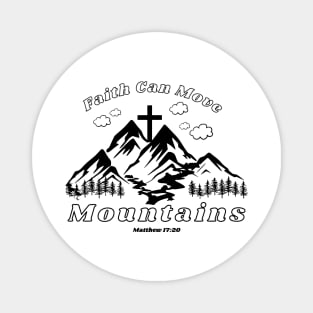 Faith Can Move Mountains Magnet